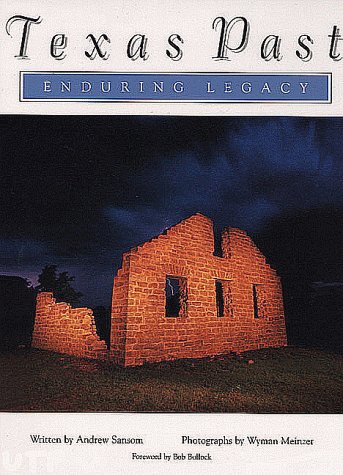 Beispielbild fr Texas Past : Enduring Legacy zum Verkauf von Better World Books