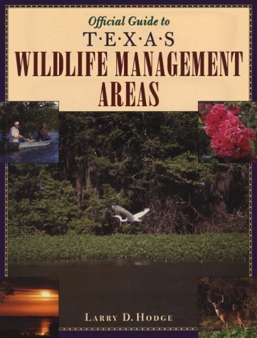 Stock image for Official Guide to Texas Wildlife Management Areas for sale by HPB-Emerald