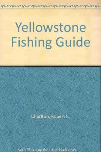 Stock image for Yellowstone Fishing Guide for sale by Wonder Book