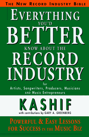 Imagen de archivo de Everything You'd Better Know About the Record Industry a la venta por ZBK Books