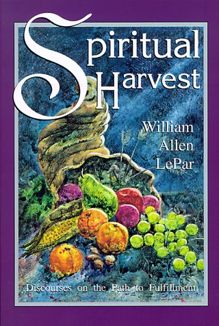 Stock image for Spiritual Harvest: Discourses on the Path to Fulfillment for sale by ThriftBooks-Atlanta