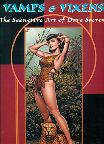 9781885730107: Vamps and vixens. The seductive art of Dave Stevens
