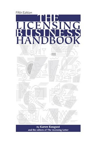 Stock image for The Licensing Business Handbook, Fifth Edition for sale by dsmbooks