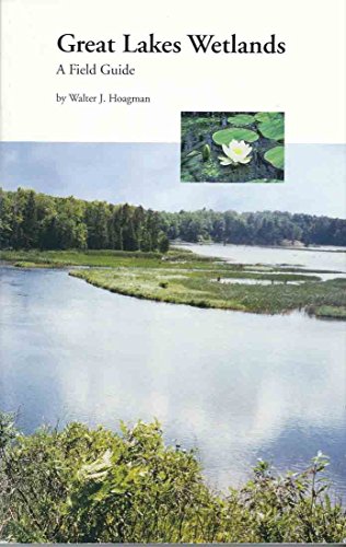 Stock image for Great Lakes Wetlands: A Field Guide for sale by dsmbooks