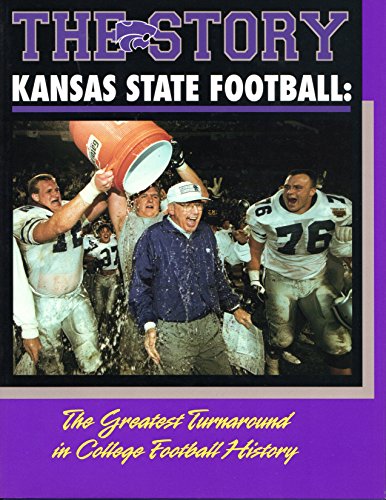 9781885758026: The Story: Kansas State Football - The Greatest Turnaround in College Football History