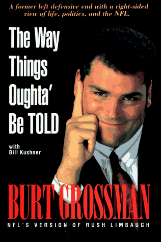 9781885758064: Burt Grossman: The Way Things Oughta' Be Told