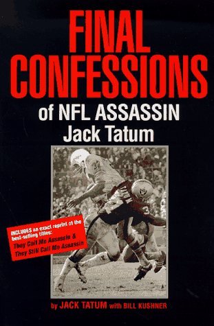 Beispielbild fr Final Confessions of NFL Assassin Jack Tatum zum Verkauf von HPB Inc.