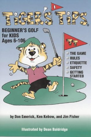 Stock image for Tiger's Tips : Beginner's Golf for Kids 6-106 for sale by Better World Books: West