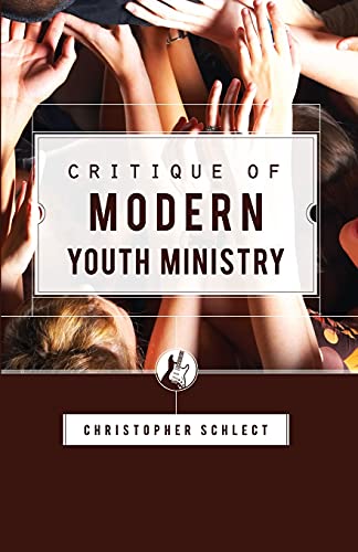 Imagen de archivo de Critique of Modern Youth Ministry (Canon Press Monographs) [Soft Cover ] a la venta por booksXpress