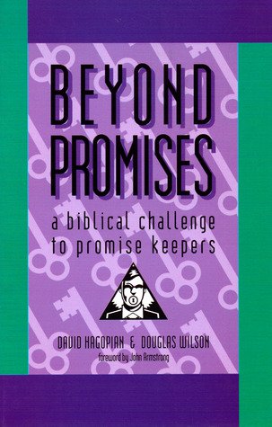 Stock image for Beyond Promises: A Biblical Challenge to Promise Keepers for sale by Wonder Book