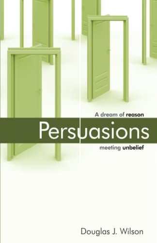 Beispielbild fr Persuasions: A Dream of Reason Meeting Unbelief zum Verkauf von SecondSale