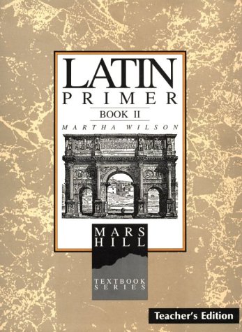 Stock image for Latin Primer Book II, Teacher's Edition for sale by Star Canyon Books