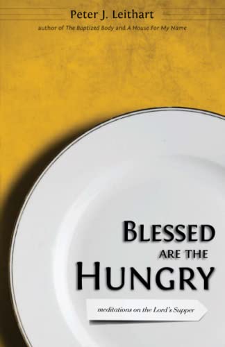 Imagen de archivo de Blessed Are the Hungry: Meditations on the Lord's Supper: Meditations on the Lord's Supper a la venta por SecondSale