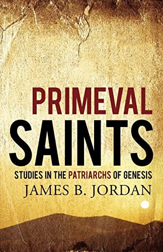 9781885767868: Primeval Saints: Studies in the Patriarchs of Genesis