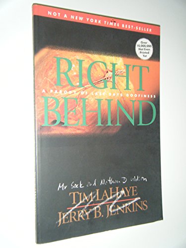 9781885767875: Right Behind: A Parody of Last Days Goofiness