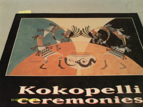Stock image for Kokopelli Ceremonies for sale by Goldstone Books