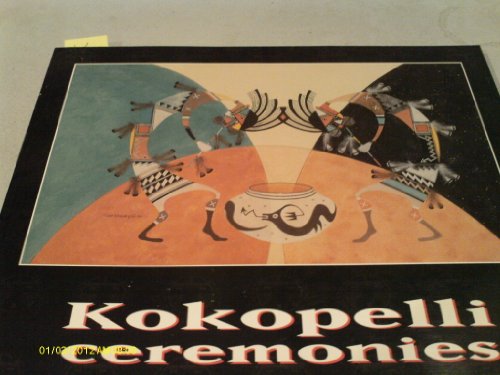 Stock image for Kokopelli Ceremonies for sale by Better World Books