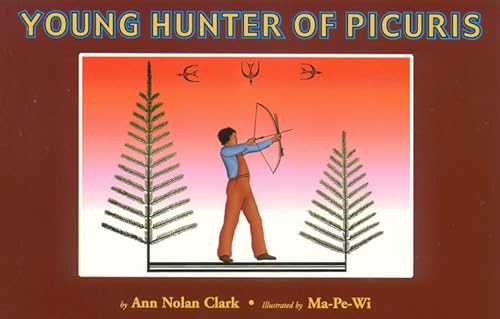 Young Hunter of Picuris (9781885772152) by Clark, Ann Nolan