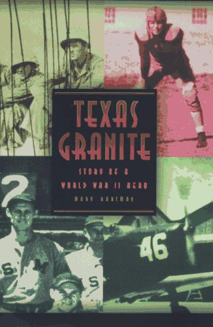 Beispielbild fr Texas Granite : Story of a World War II Hero - Lt. Jack Lummus zum Verkauf von Better World Books