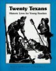 Beispielbild fr Twenty Texans: Historic Lives for Young Readers zum Verkauf von HPB-Emerald