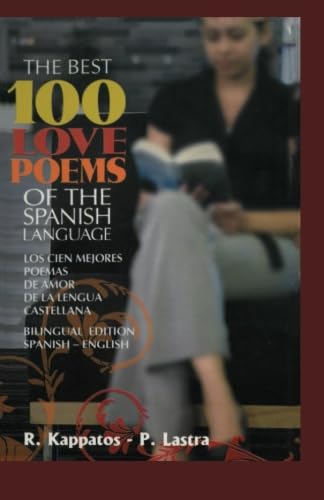Beispielbild fr The 100 Best Love Poems of the Spanish Language zum Verkauf von books4u31