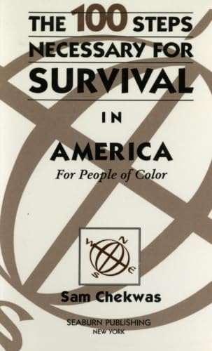 Beispielbild fr 100 Steps Necessary for Survival in America: For People of Color (Survival Series) zum Verkauf von Revaluation Books