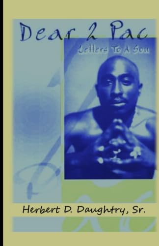 Stock image for Dear 2 Pac: Letters to A Son for sale by Skihills Books