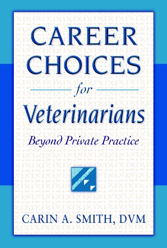 Stock image for Career Choices for Veterinarians: Beyond Private Practice for sale by HPB Inc.