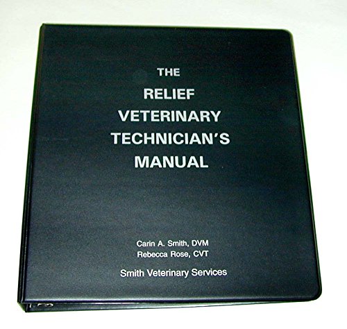 The Relief Veterinary Technician's Manual (9781885780126) by Smith, Carin A.