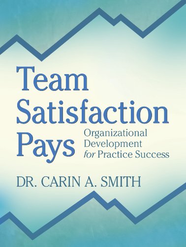 Beispielbild fr Team Satisfaction Pays: Organizational Development for Practice Success zum Verkauf von Goodwill of Colorado