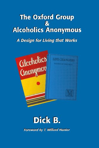 Stock image for The Oxford Group Alcoholics Anonymous: A Design for Living that Works for sale by Goodwill of Colorado