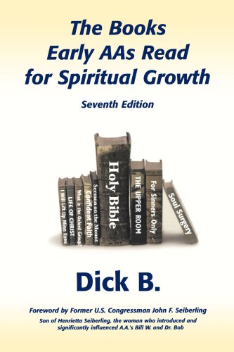 Beispielbild fr The Books Early AAs Read for Spiritual Growth (Seventh Edition) zum Verkauf von WorldofBooks