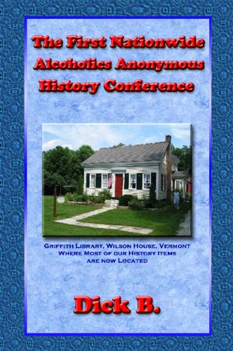 Stock image for The First Nationwide Alcoholics Anonymous History Conference for sale by GF Books, Inc.