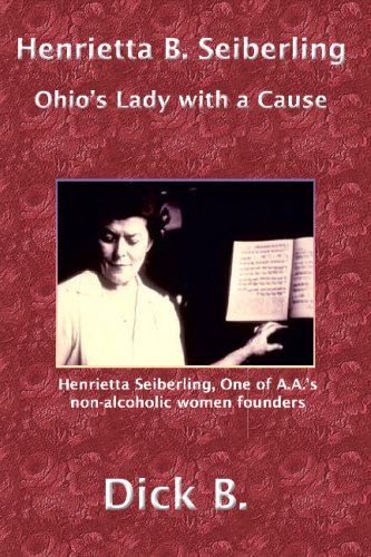 Beispielbild fr Henrietta B. Seiberling: Ohio's Lady with a Cause zum Verkauf von arcfoundationthriftstore