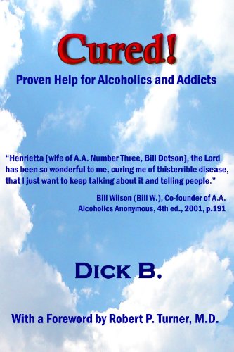 Stock image for Cured!: Proven Help for Alcoholics and Addicts for sale by Hawking Books