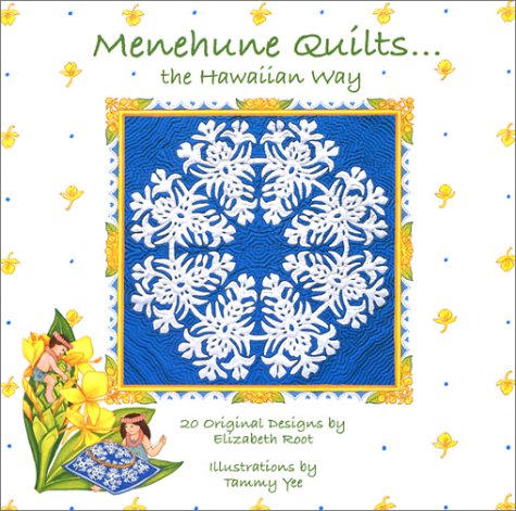 9781885804181: Menehune Quilts... The Hawaiian Way: 20 Original Designs