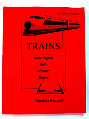 Imagen de archivo de Trains: Steam Engines, Rails, Adventure, History a la venta por Bookmans