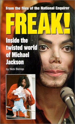 Imagen de archivo de Freak: Inside the Twisted World of Michael Jackson a la venta por HPB-Diamond