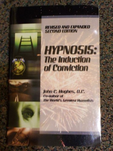 Stock image for Hypnosis: The Induction of Conviction for sale by Veronica's Books
