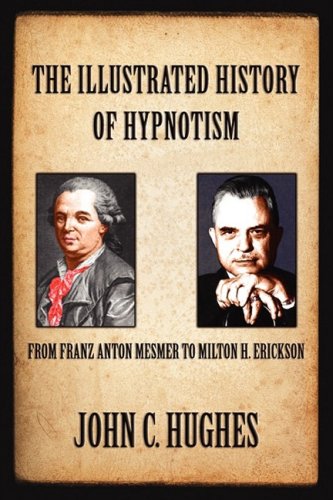 Imagen de archivo de The Illustrated History of Hypnotism a la venta por GF Books, Inc.