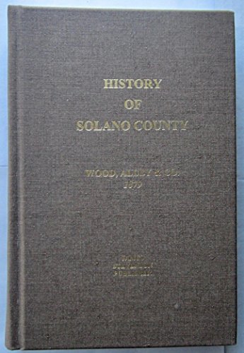 Beispielbild fr History of Solano County, 1879 zum Verkauf von Books From California
