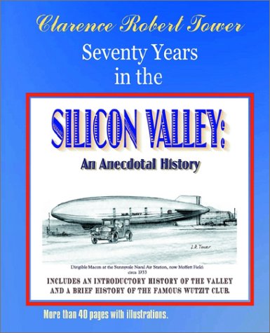 Beispielbild fr Seventy Years in the Silicon Valley: An Anecdotal History zum Verkauf von Books From California
