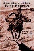 9781885852342: The Story of the Pony Express: A Concise History