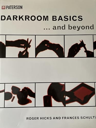 Beispielbild fr Darkroom basics . and beyond zum Verkauf von Better World Books