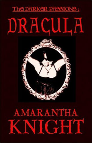 Beispielbild fr The Darker Passions : Dracula zum Verkauf von Better World Books
