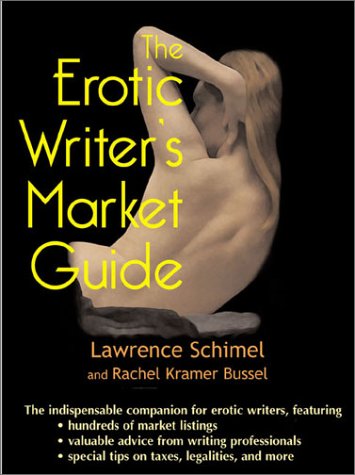 Stock image for The Erotic Writer's Market Guide: Advice, Tips, and Market Listings for the Aspiring Professional Erotica Writer for sale by ThriftBooks-Dallas