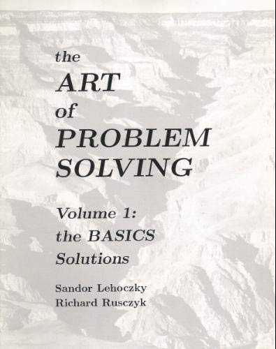 Beispielbild fr The Art of Problem Solving, Vol. 1: The Basics Solutions Manual zum Verkauf von BooksRun