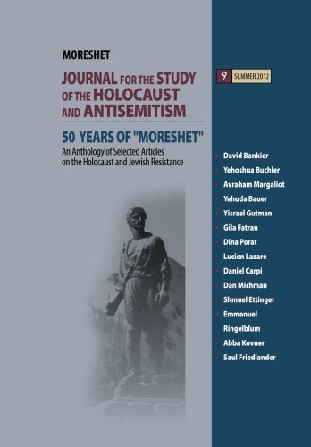 Beispielbild fr An Anthology of Selected Articles on the Holocaust and Jewish Resistance: VOLUME 9: 50 YEARS OF ?MORESHET? The JOURNAL FOR THE STUDY JOURNAL FOR THE STUDY OF THE HOLOCAUST AND ANTISEMITISM zum Verkauf von Revaluation Books