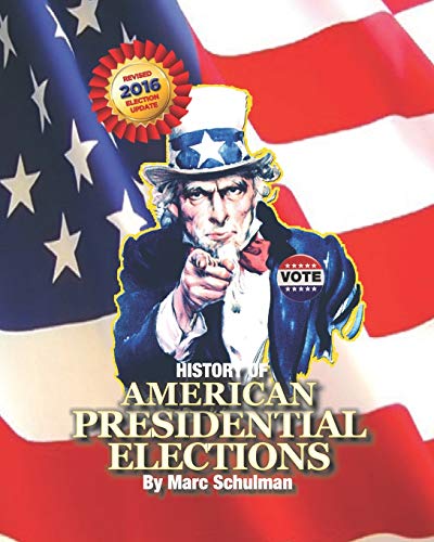 Beispielbild fr A History of American Presidential Elections: From George Washington to Barack Obama zum Verkauf von Irish Booksellers