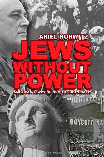 Beispielbild fr Jews Without Power: American Jews During the Holocaust zum Verkauf von ThriftBooks-Dallas